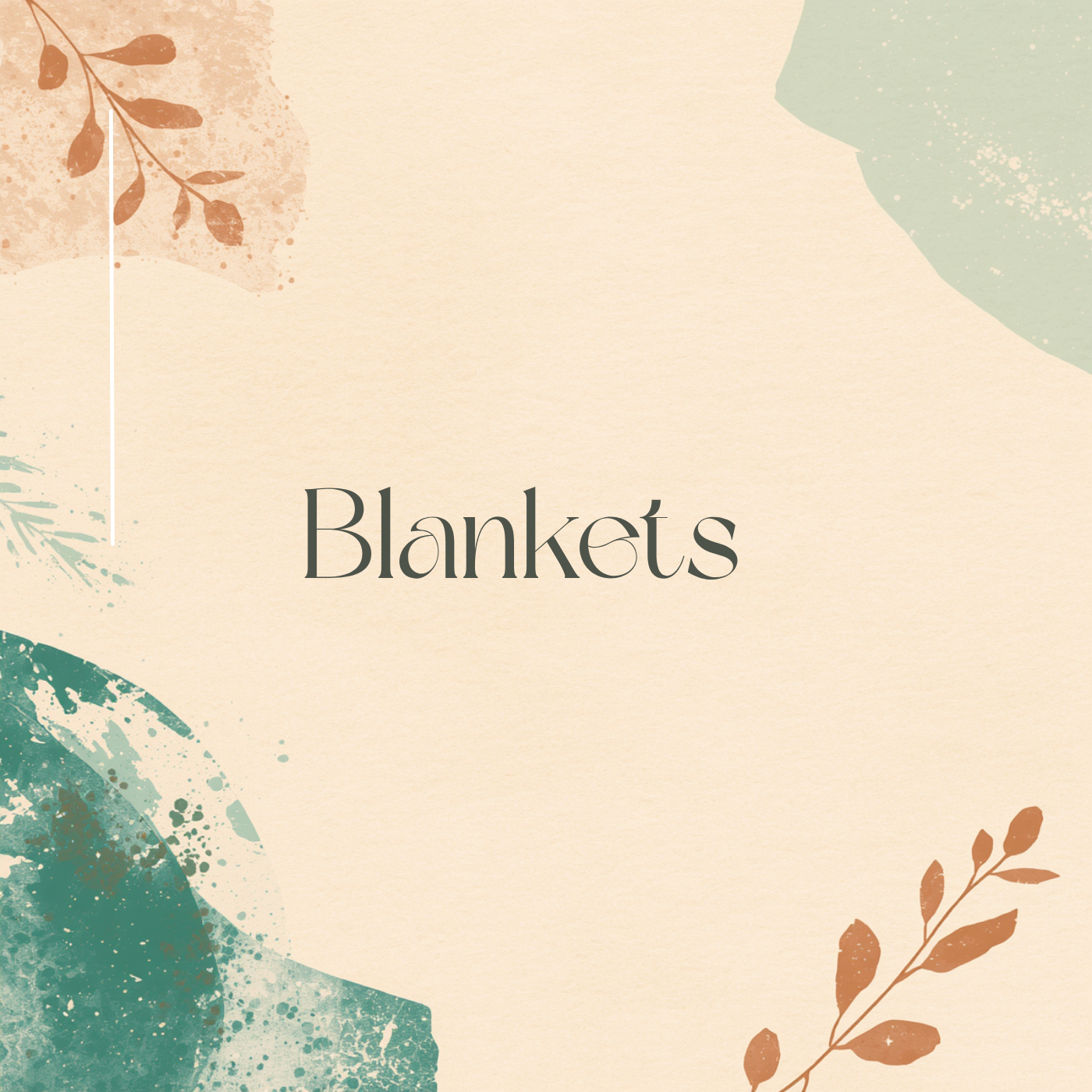 Blankets